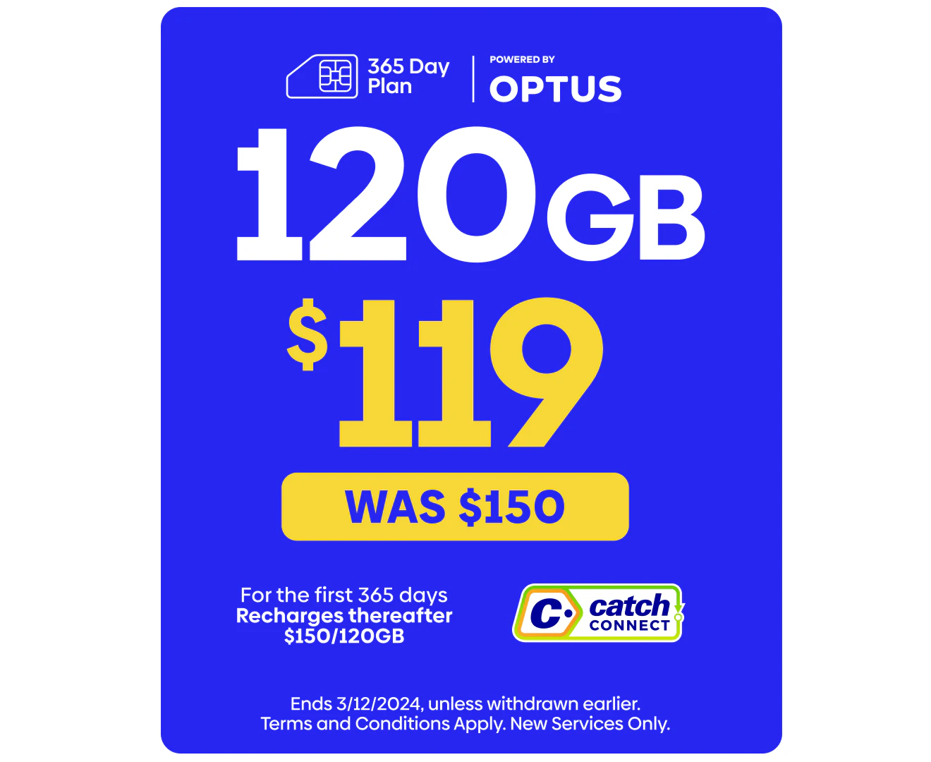 Catch Connect 365 Day Mobile Plan - 120GB (Cyber Deal)