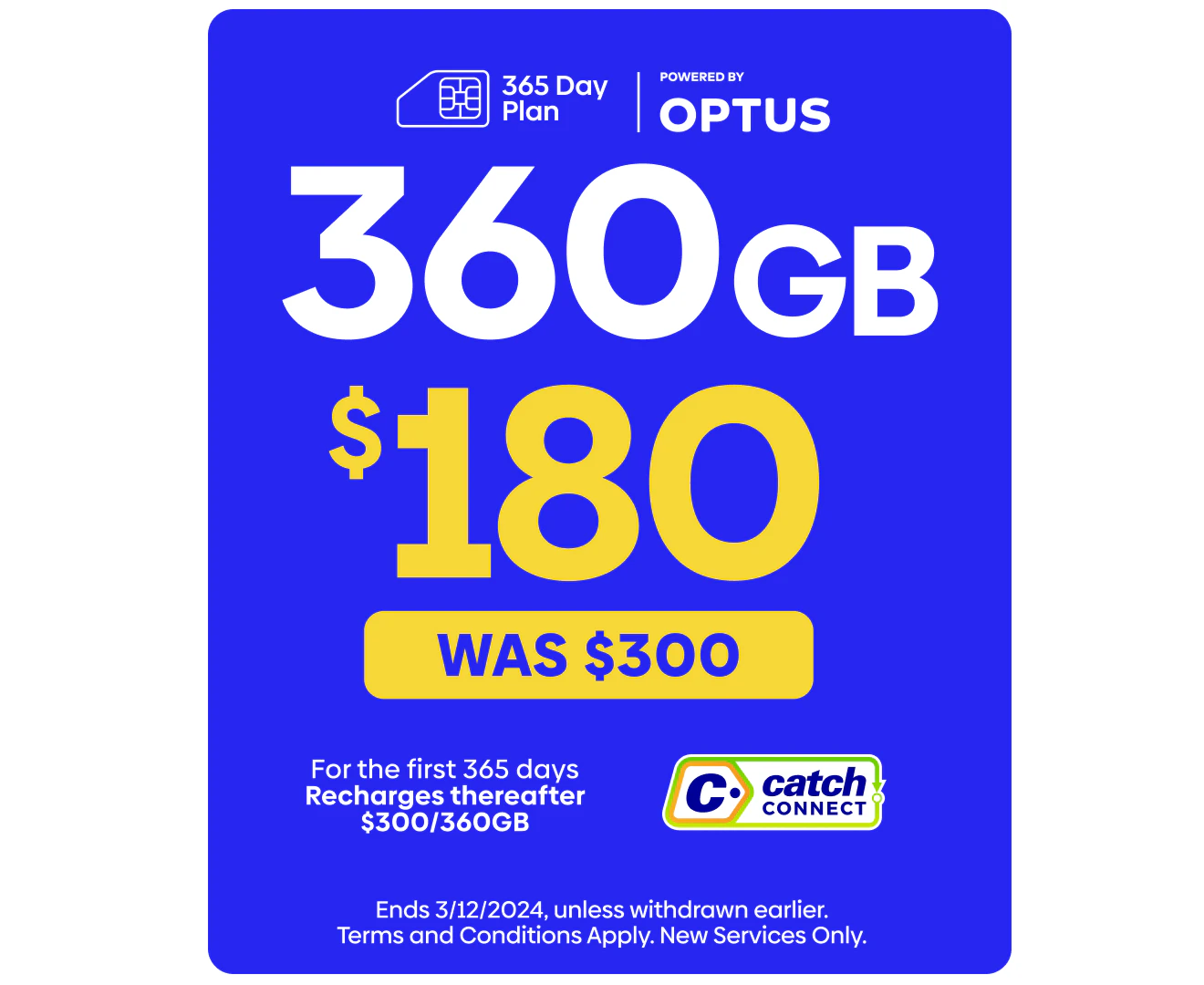 Catch Connect 365 Day Mobile Plan - 360GB (Cyber Deal)