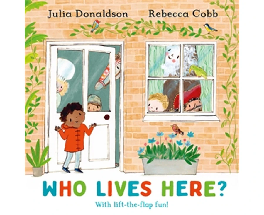 Who Lives Here? With lift-the-flap-fun! by Julia Donaldson Paperback.