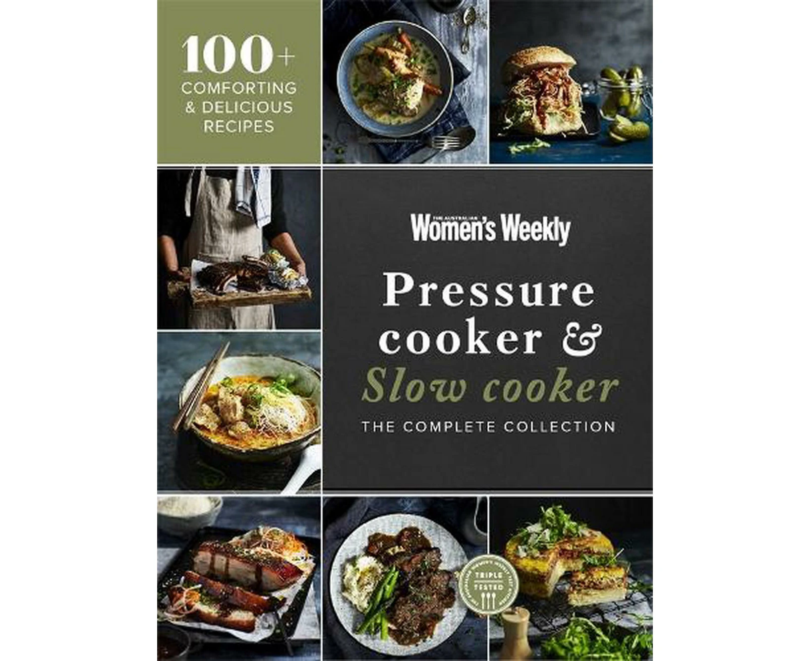 Pressure Cooker & Slow Cooker: The Complete Collection