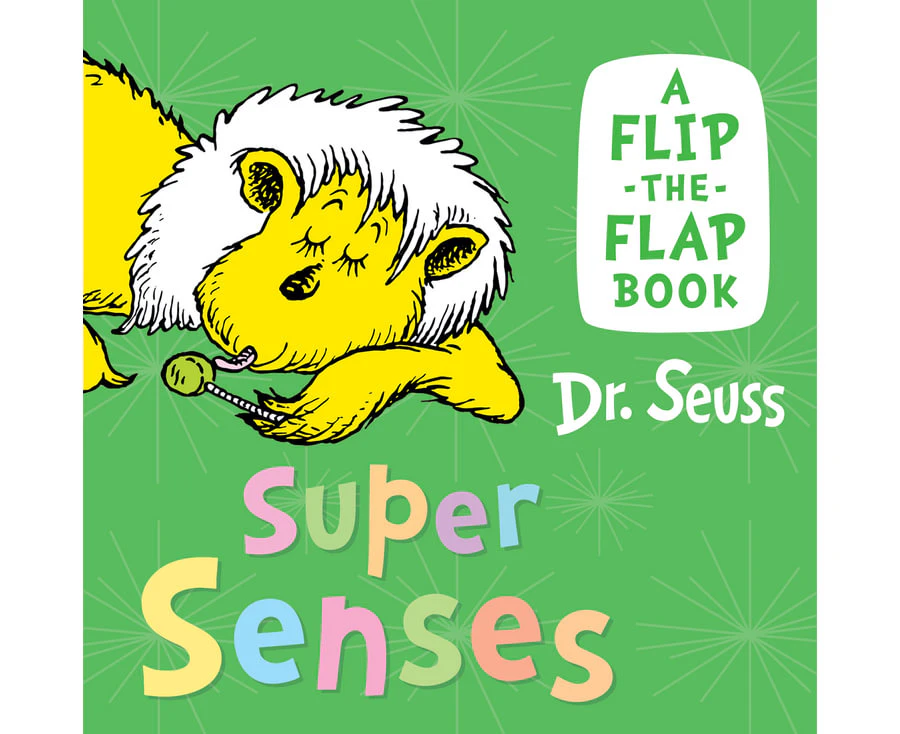 Super Senses A Flip-the-Flap Book by Dr Seuss Board Book.