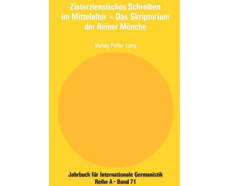 Zisterziensisches Schreiben Im Mittelalter - Das Skriptorium Der Reiner Moenche - Paperback