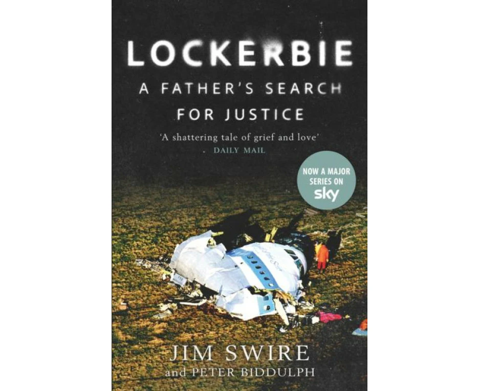 Lockerbie A Fathers Search for Justice by Peter Biddulph