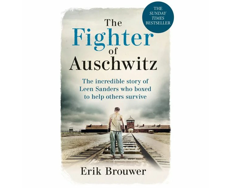 The Fighter of Auschwitz by Erik Brouwer - Book