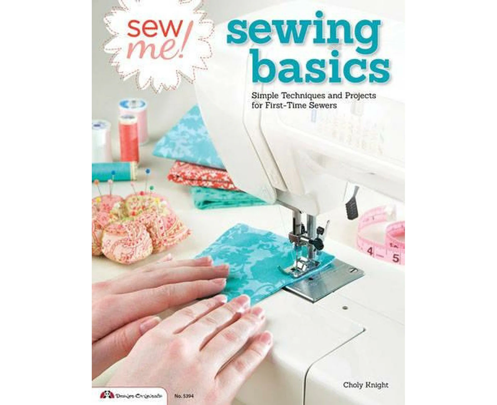 Sew Me! Sewing Basics