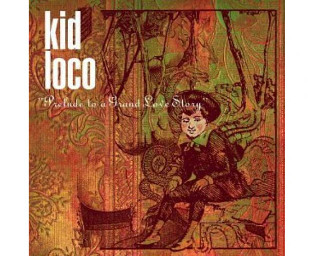 Kid Loco : Prelude To Grand Love.. Cd Pre-owned