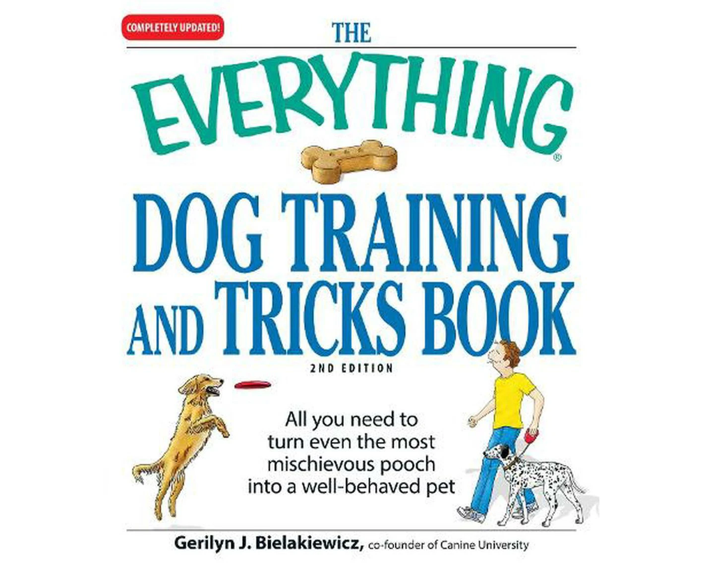 The Everything Dog Training and Tricks Book