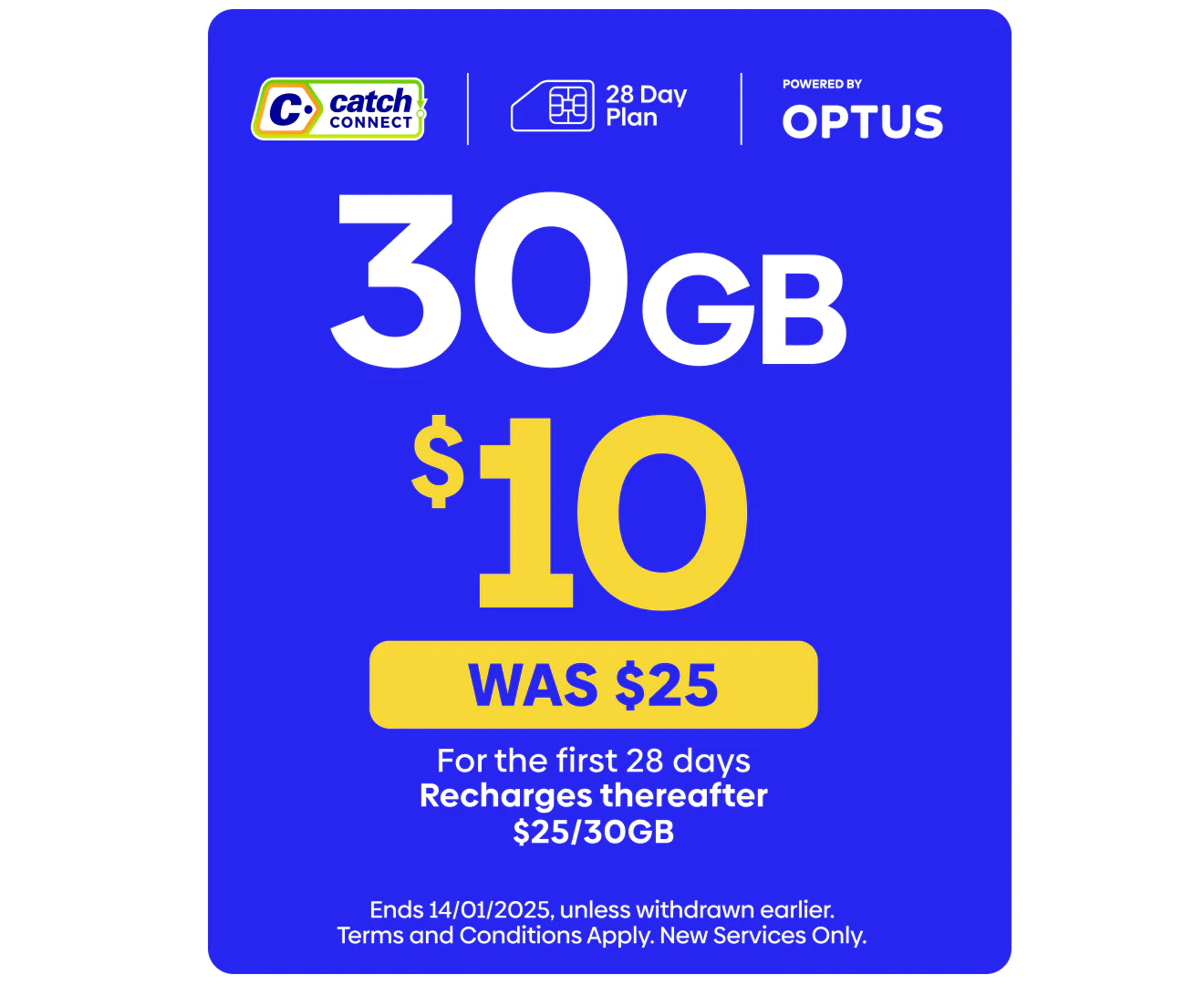 Catch Connect 28 Day Mobile Plan - 30GB