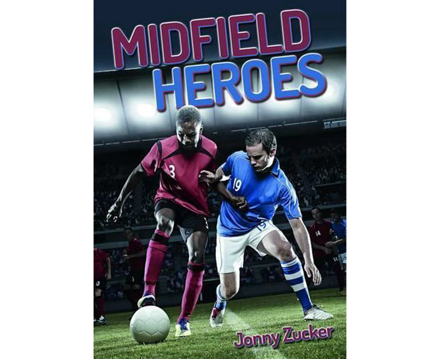 Midfield Heroes