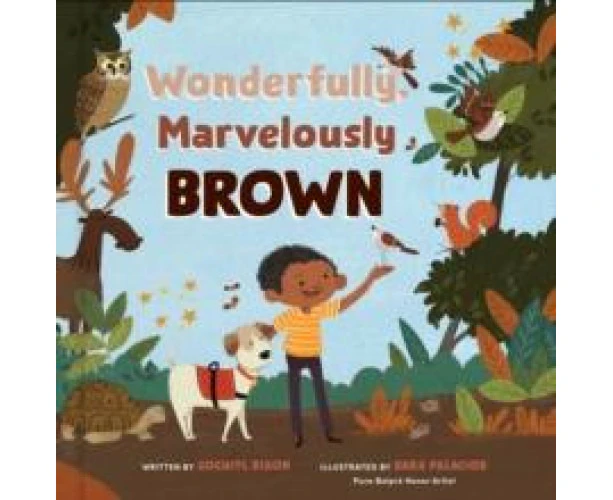 Wonderfully Marvelously Brown by Xochitl Dixon