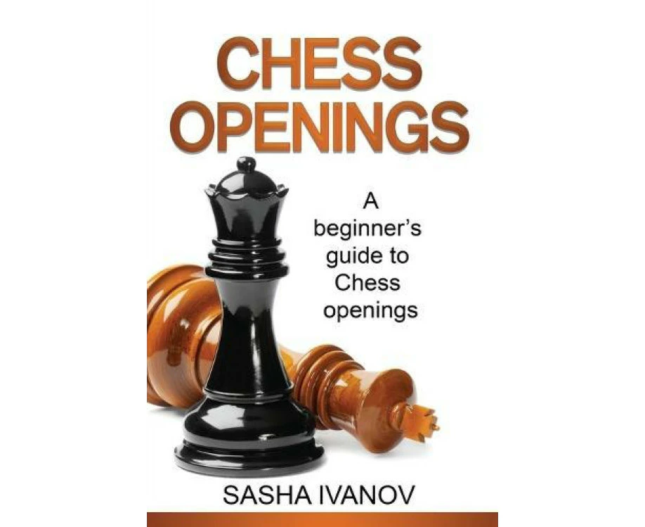 Chess Openings by Sasha Ivanov