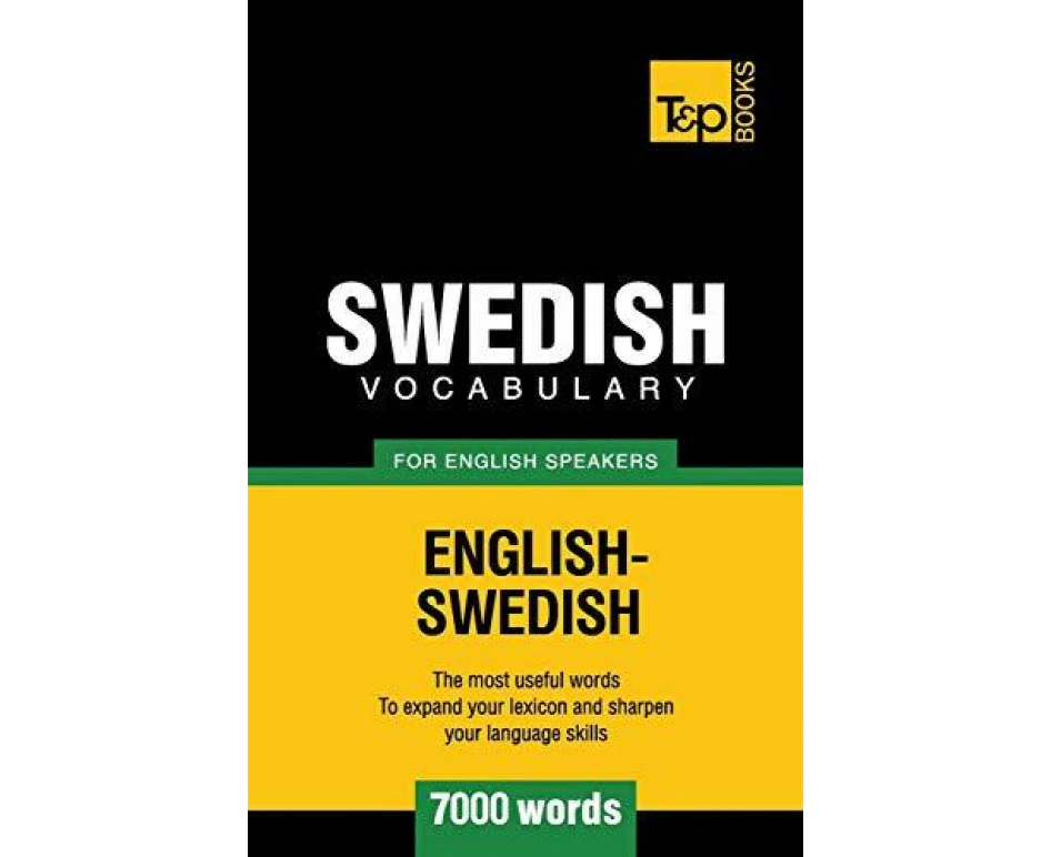 Swedish vocabulary for English speakers  7000 words by Andrey Taranov