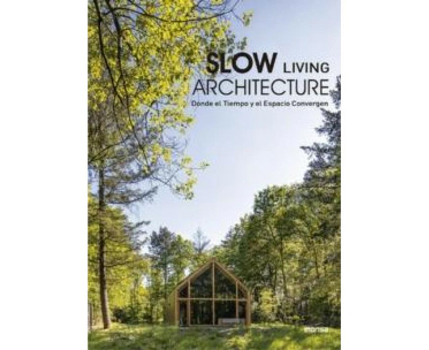 Slow Living Architecture