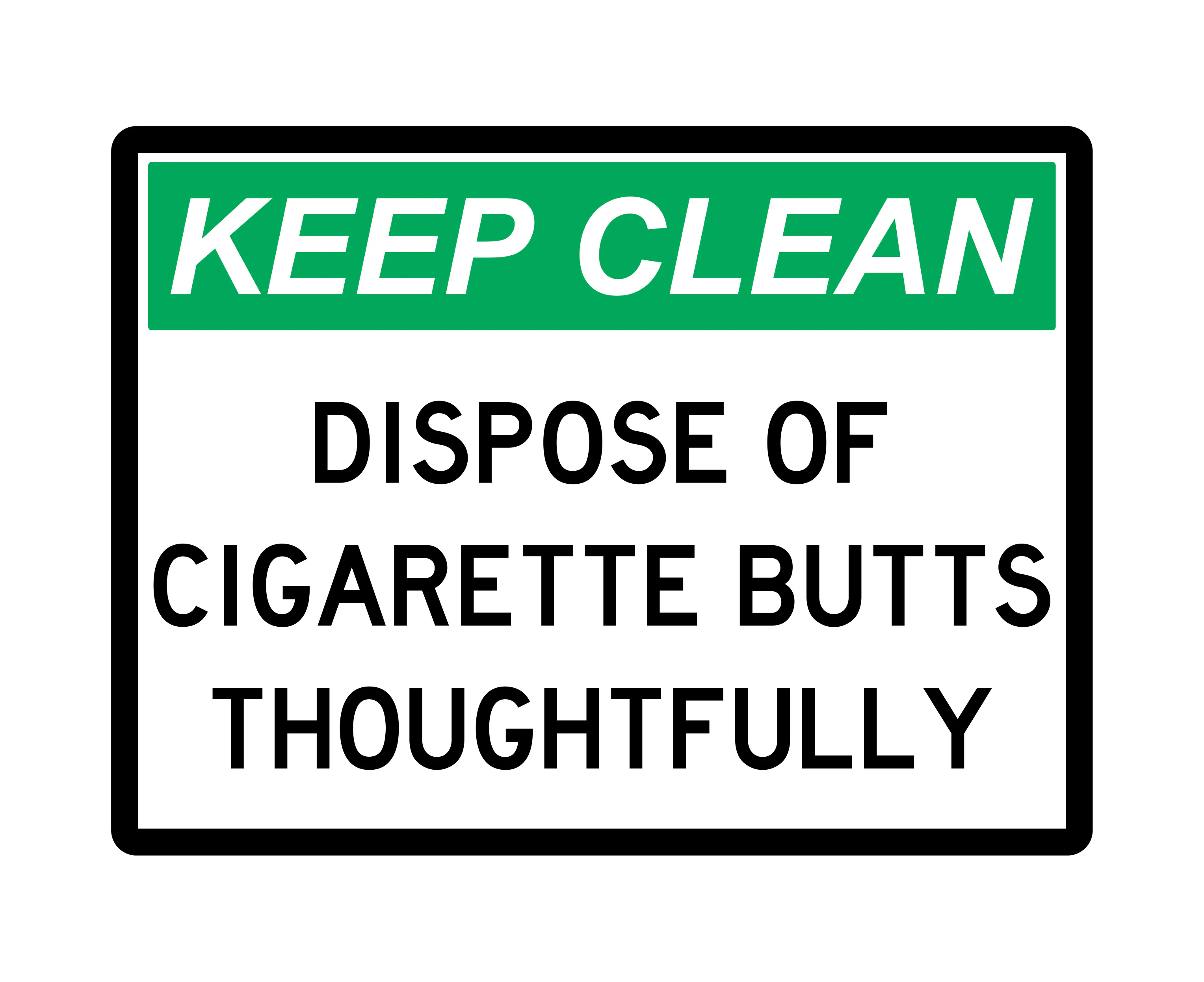 General Sign - Dispose Of Cigarette Butts Thoughtfully - ACP (Aluminium Composite Panel)