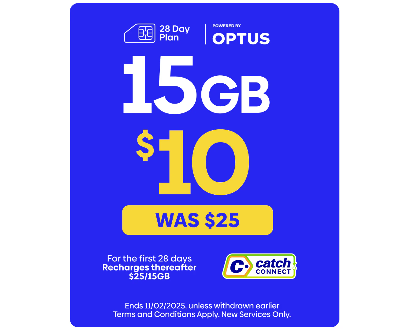 Catch Connect 28 Day Mobile Plan - 15GB (+10GB Bonus Data)