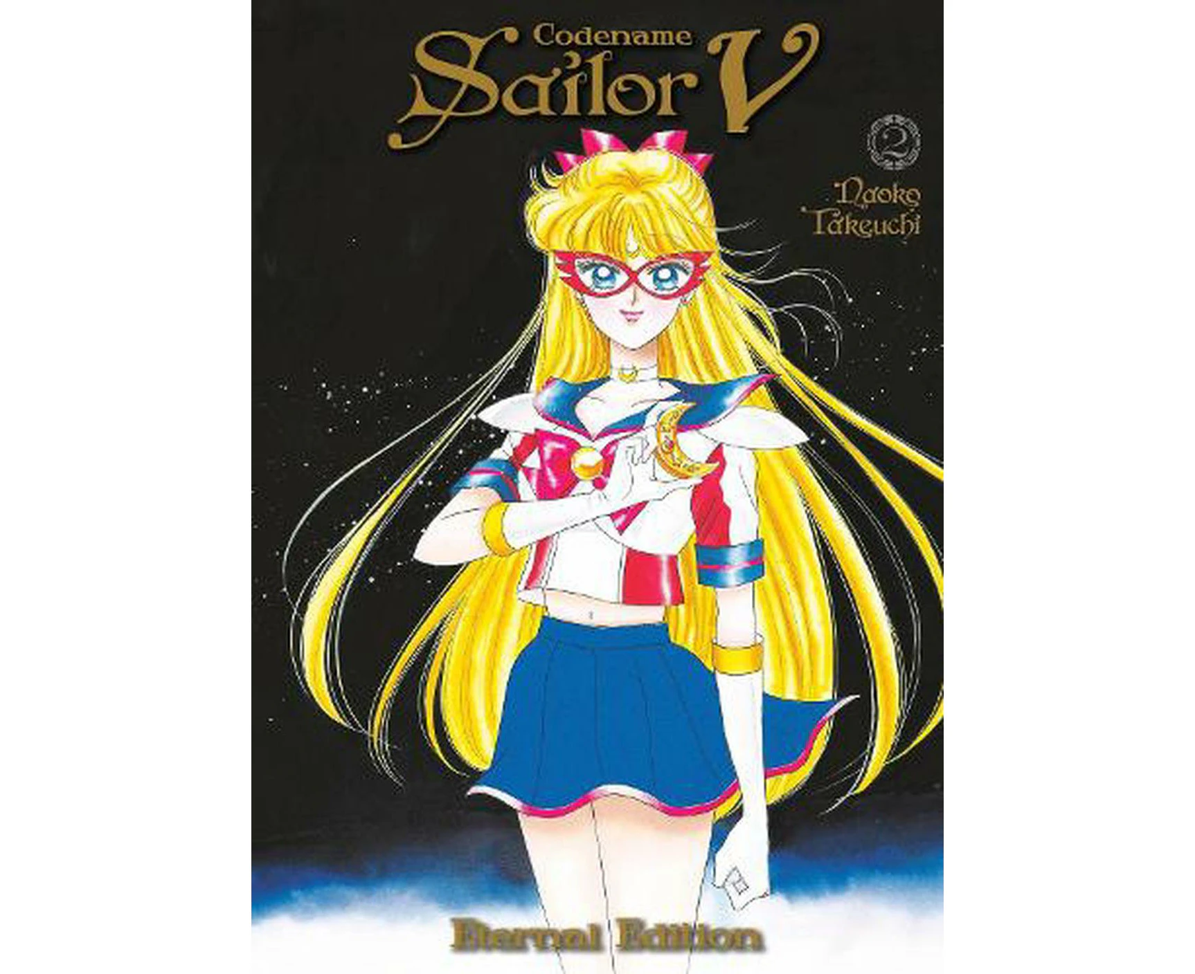 Codename: Sailor V Eternal Edition 2 (Sailor Moon Eternal Edition 12)