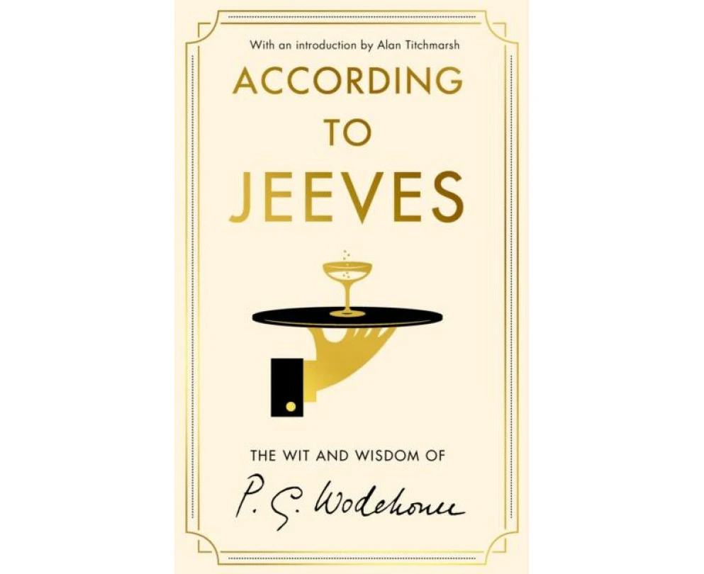 According to Jeeves by P.G. Wodehouse