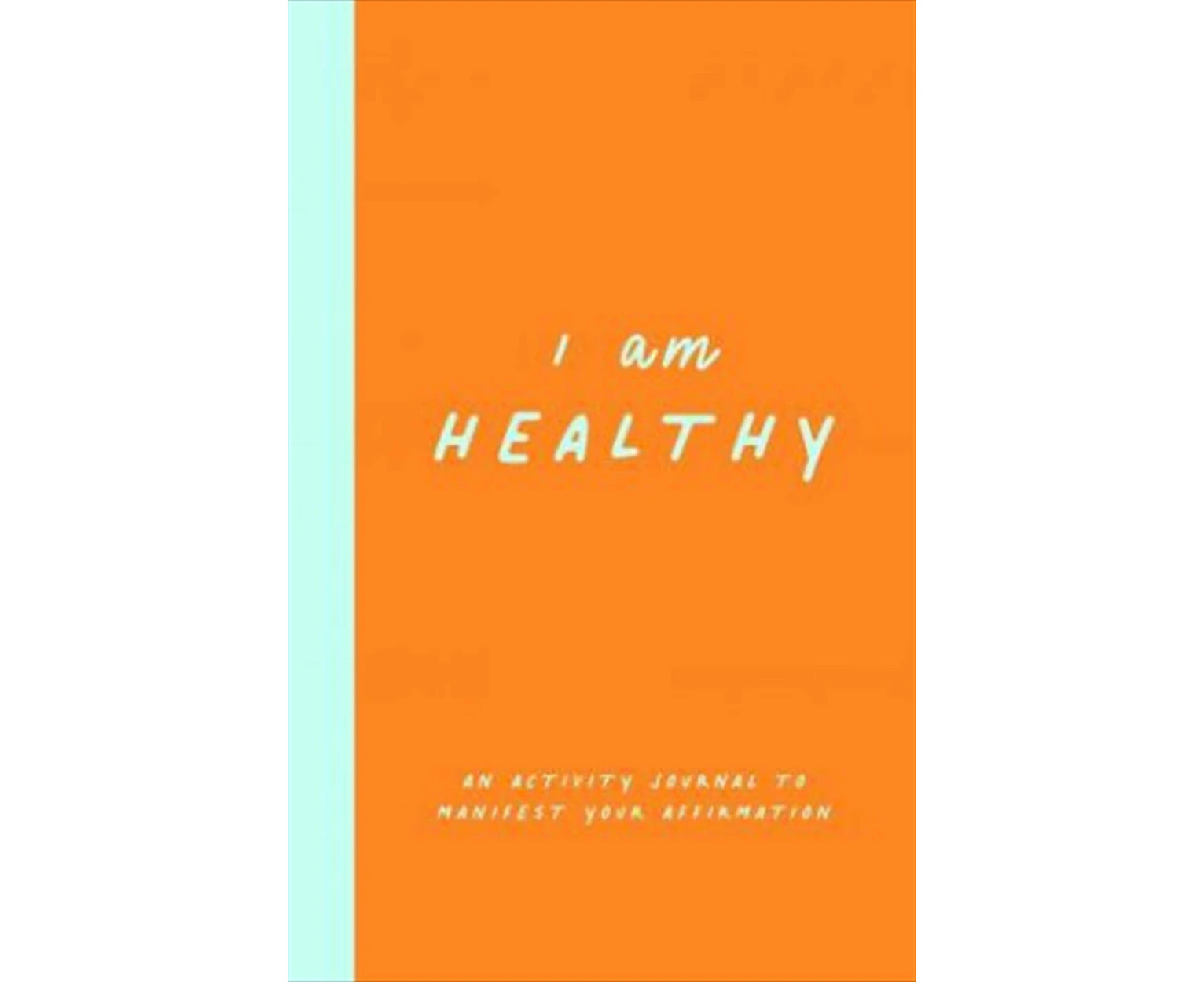 I Am Healthy Herron Hardback Book