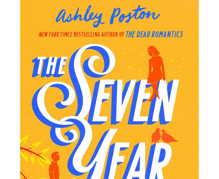 The Seven Year Slip by Ashley Poston - Book