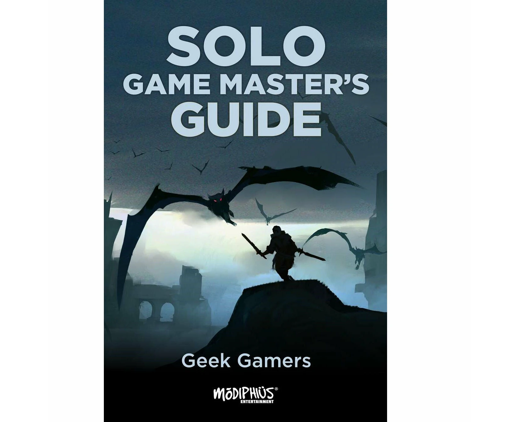 Solo Game Masters Guide / Geek Gamers