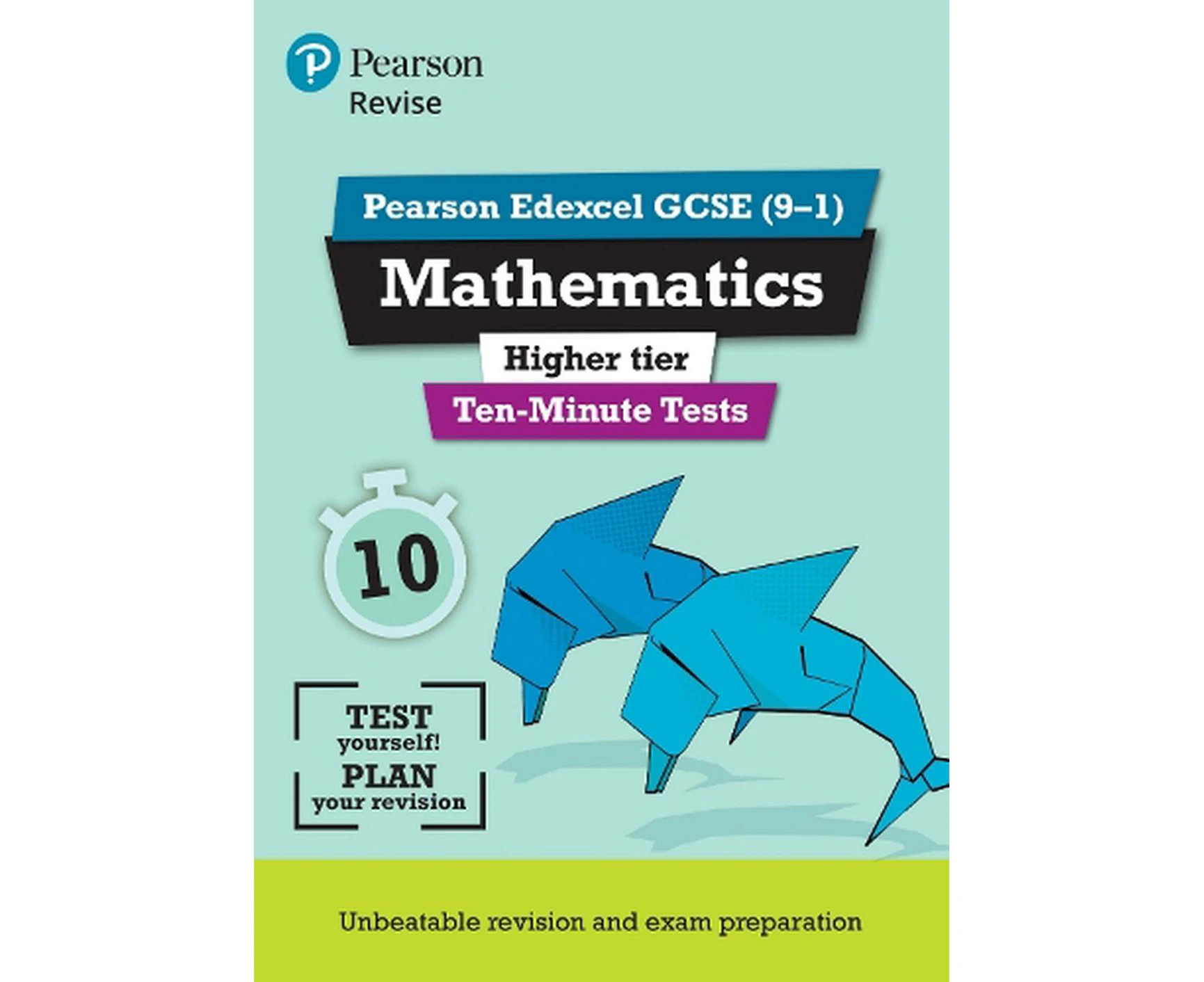 Pearson REVISE Edexcel GCSE Maths (Higher) Ten-Minute Tests - 2025 and 2026 exams