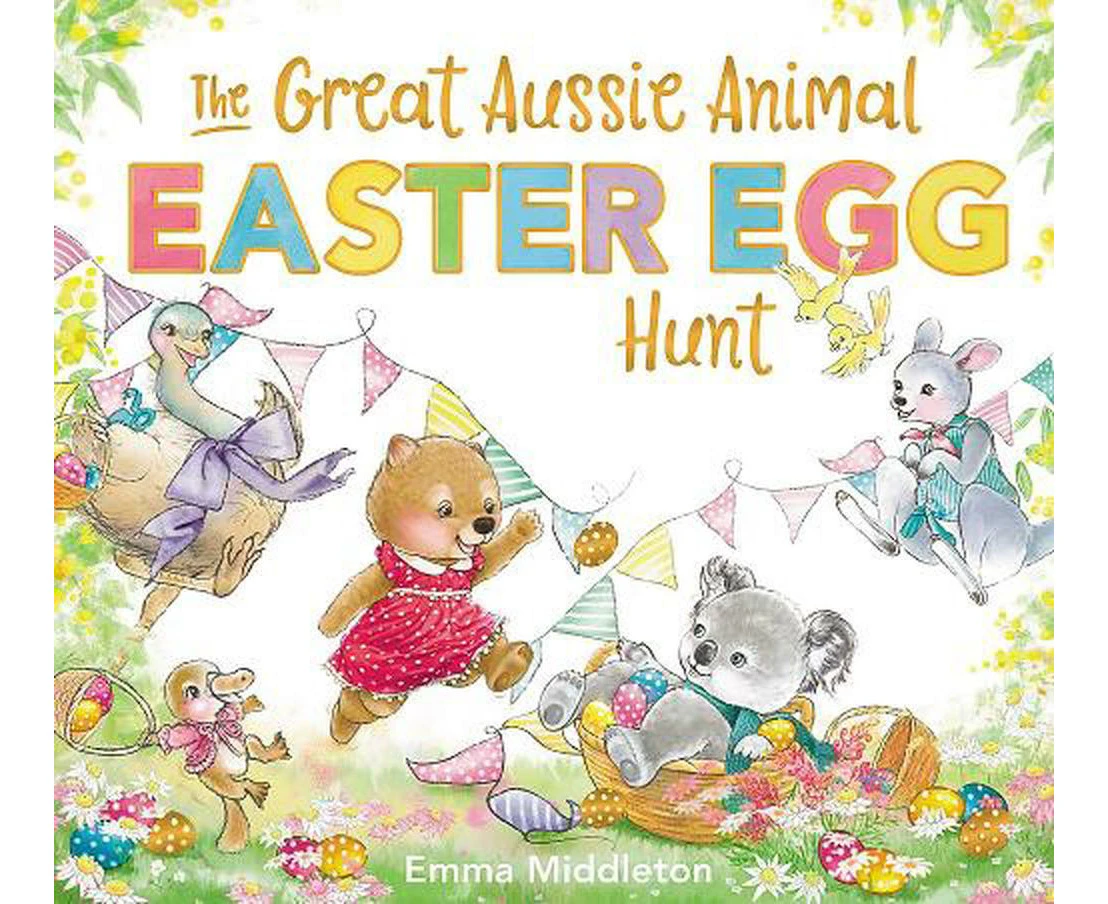 The Great Aussie Animal Easter Egg Hunt by Emma Middleton - Book