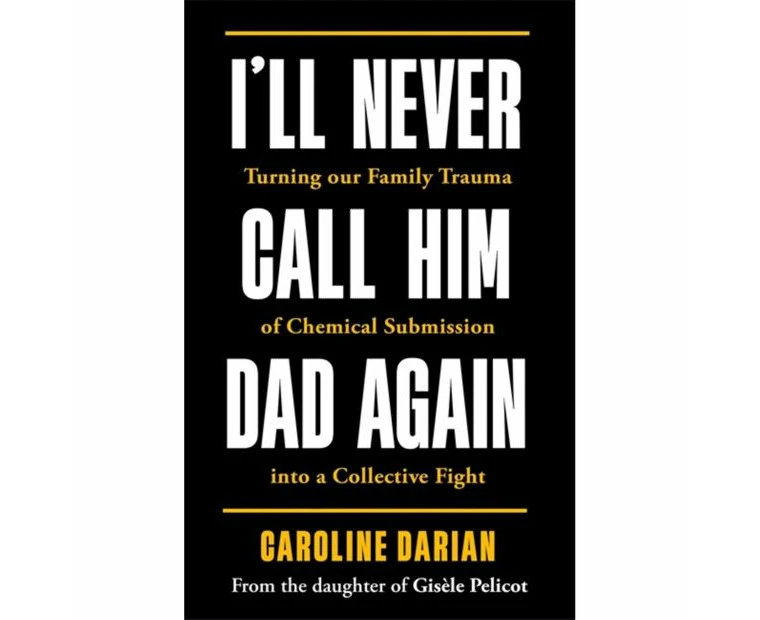 I'll Never Call Him Dad Again by Caroline Darian - Book