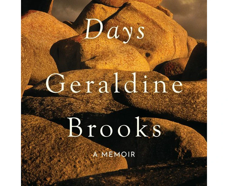 Memorial Days: A Memoir by Geraldine Brooks - Book