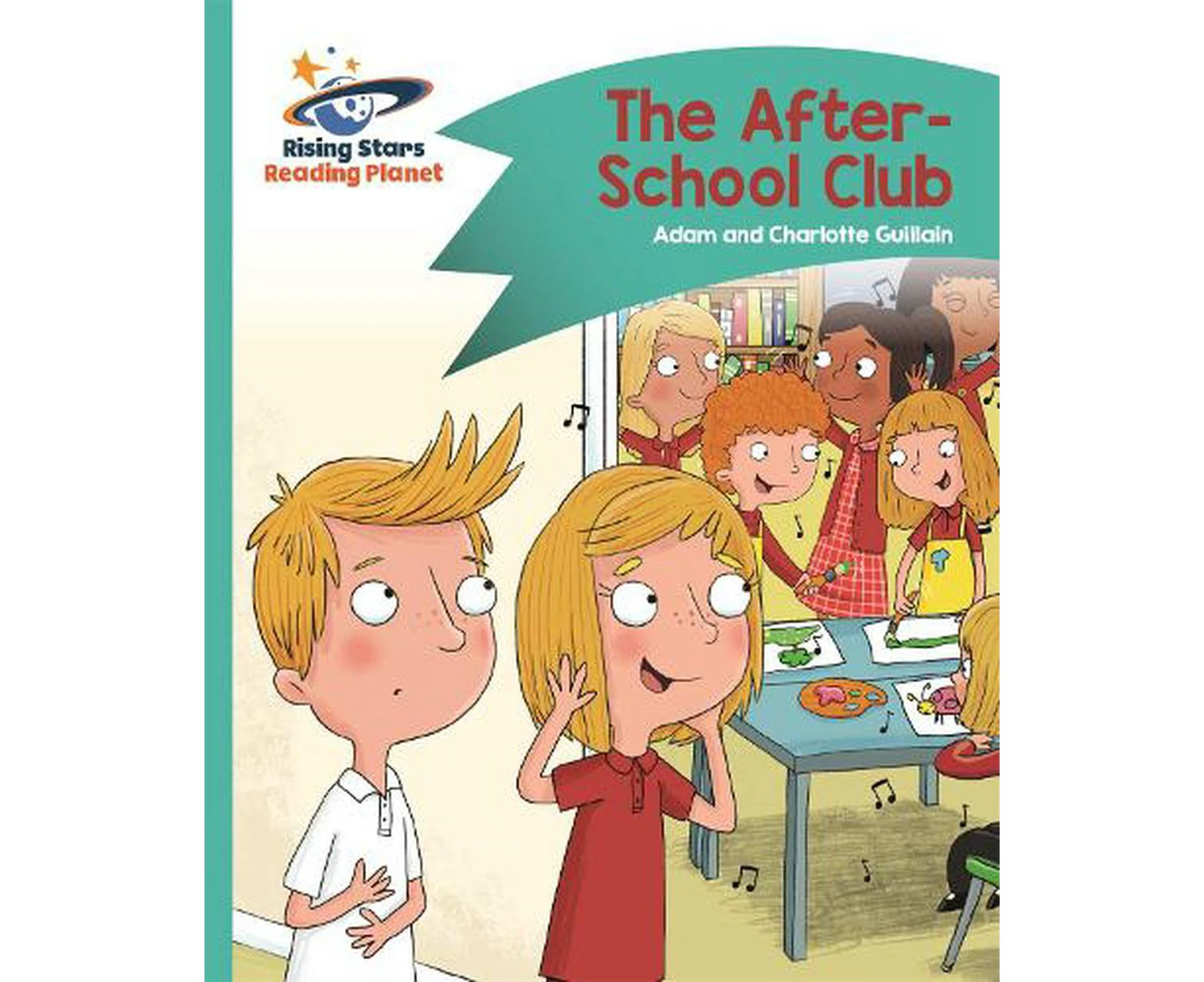 Reading Planet - the After-school Club - Turquoise: Comet Street Kids