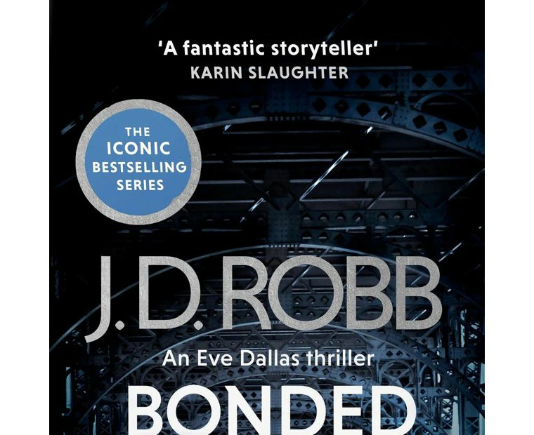 Bonded in Death: An Eve Dallas Thriller by J. D. Robb - Book