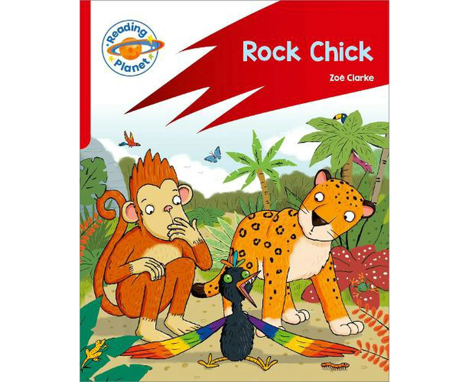 Reading Planet: Rocket Phonics  Target Practice - Rock Chick - Red B