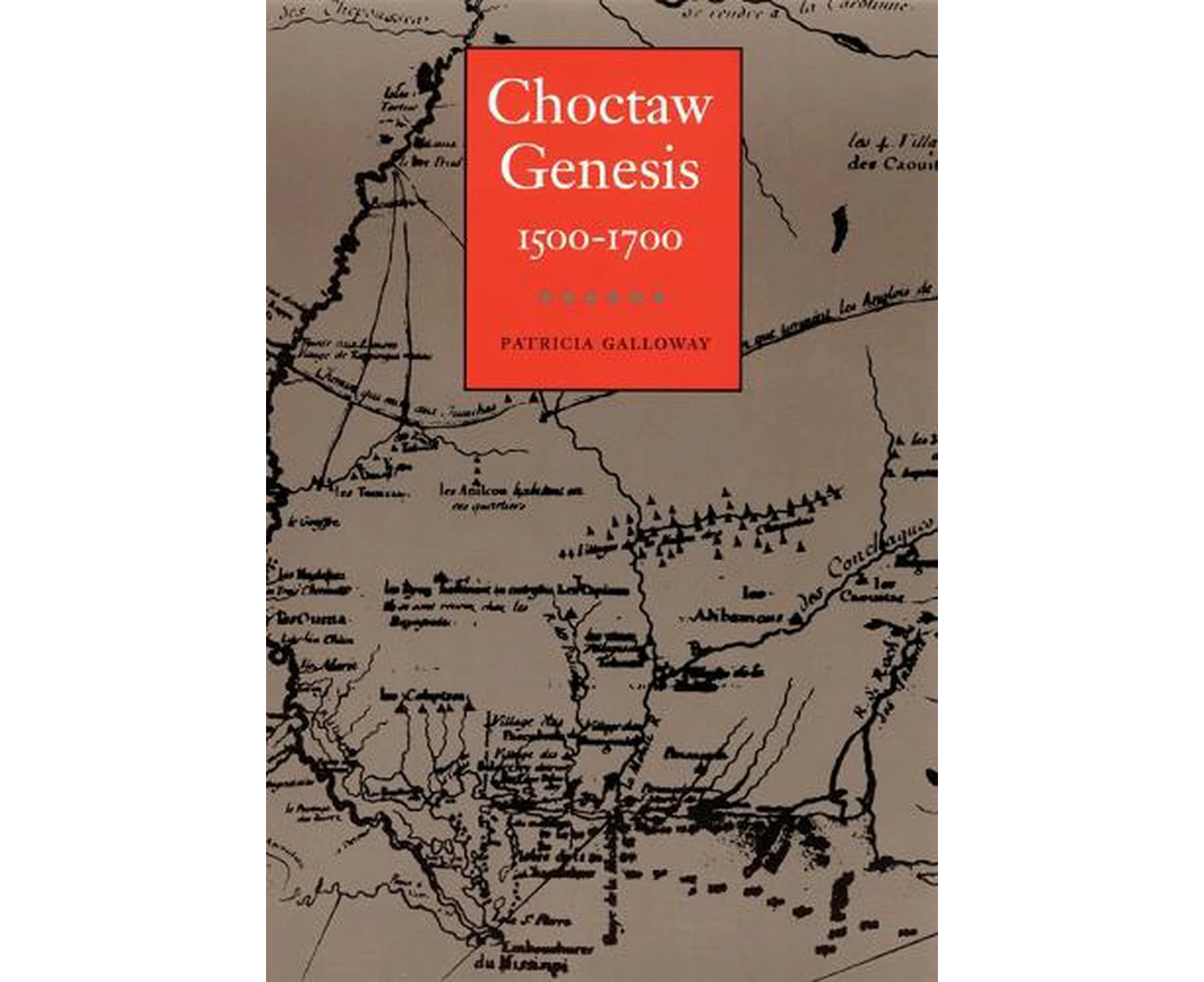 Choctaw Genesis, 1500-1700