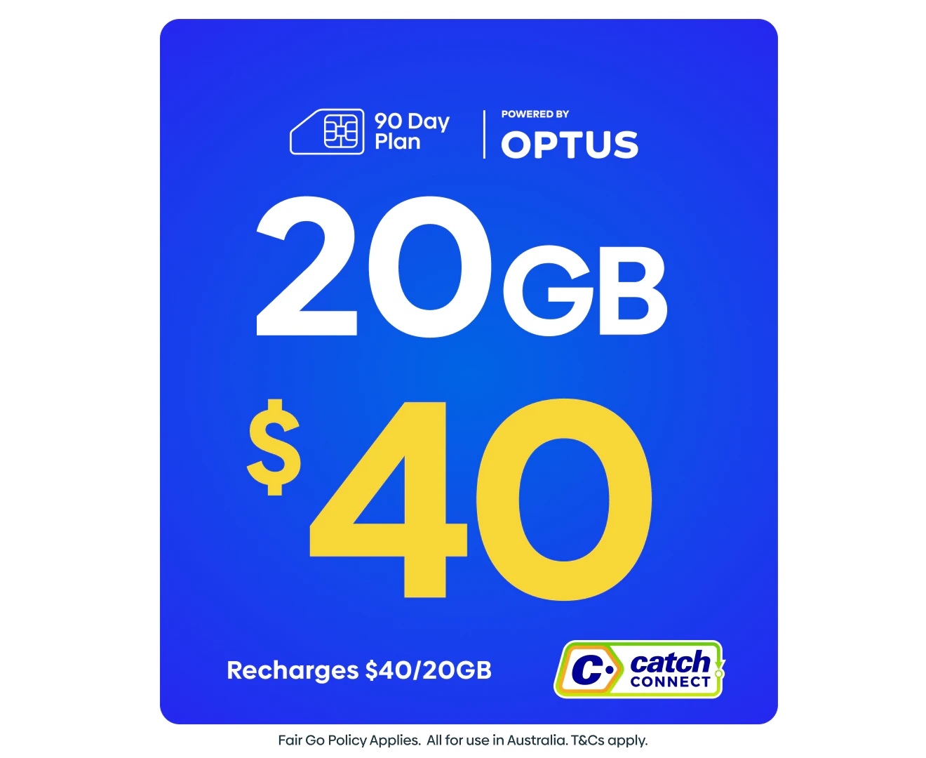 Catch Connect 90 Day Mobile Plan - 20GB