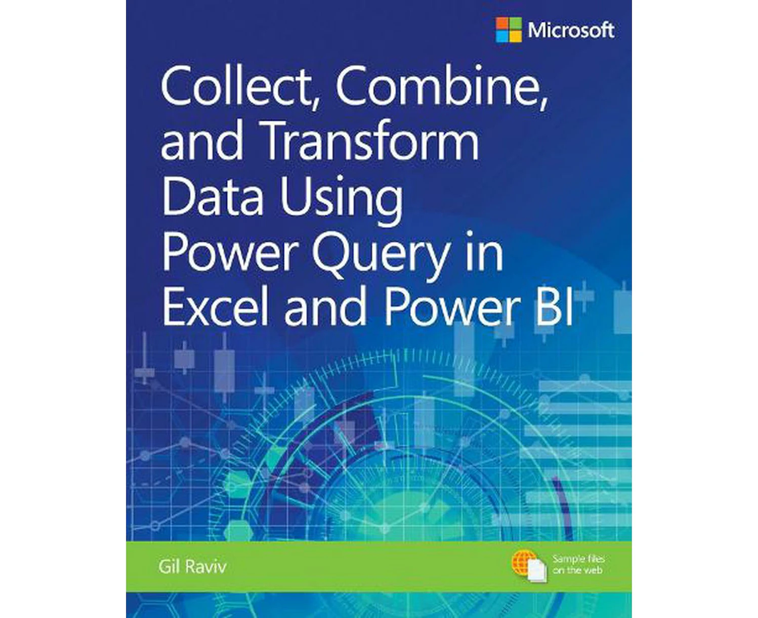 Collect, Combine, and Transform Data Using Power Query in Excel and Power BI