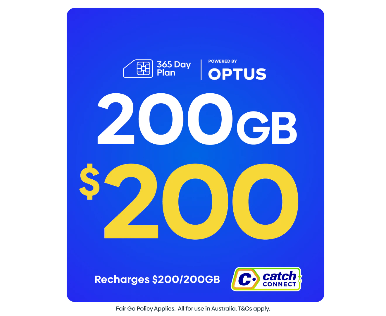 Catch Connect 365 Day Mobile Plan - 200GB