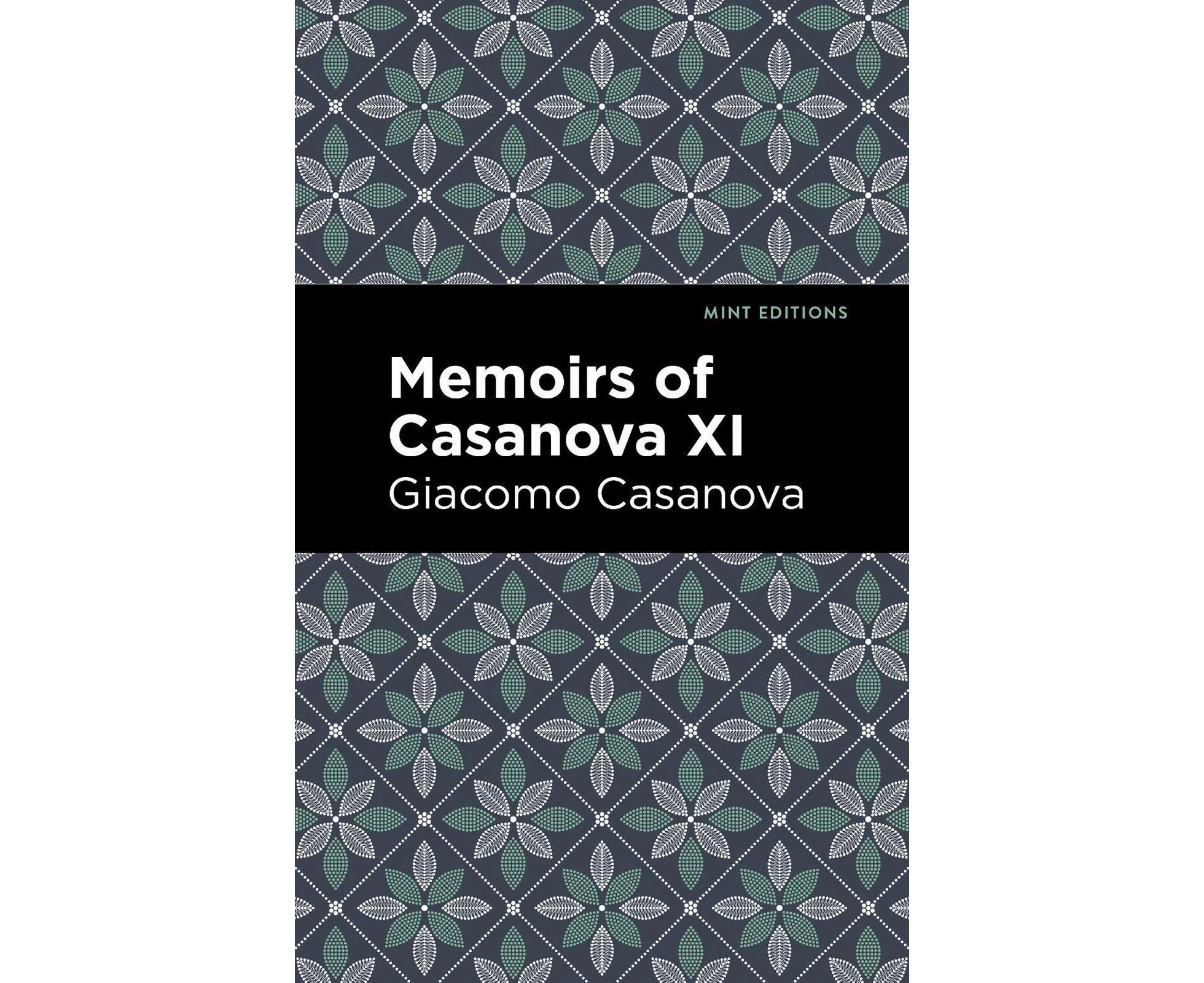 Memoirs of Casanova Volume XI