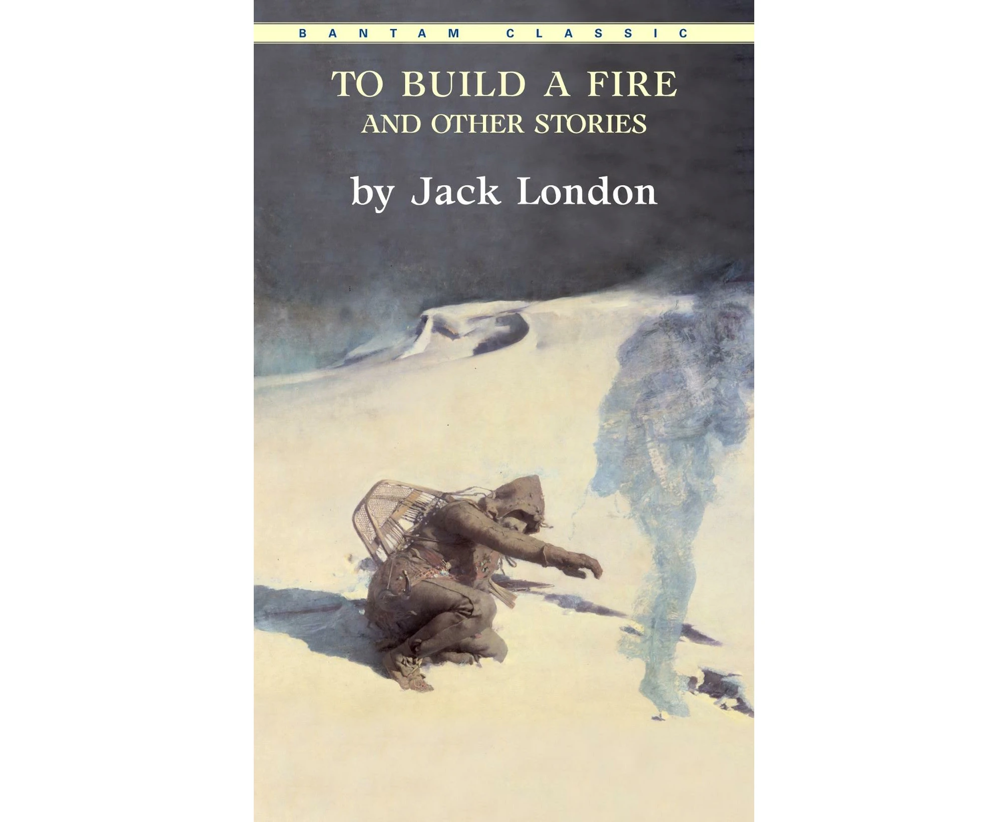 To Build a Fire and Other Stories