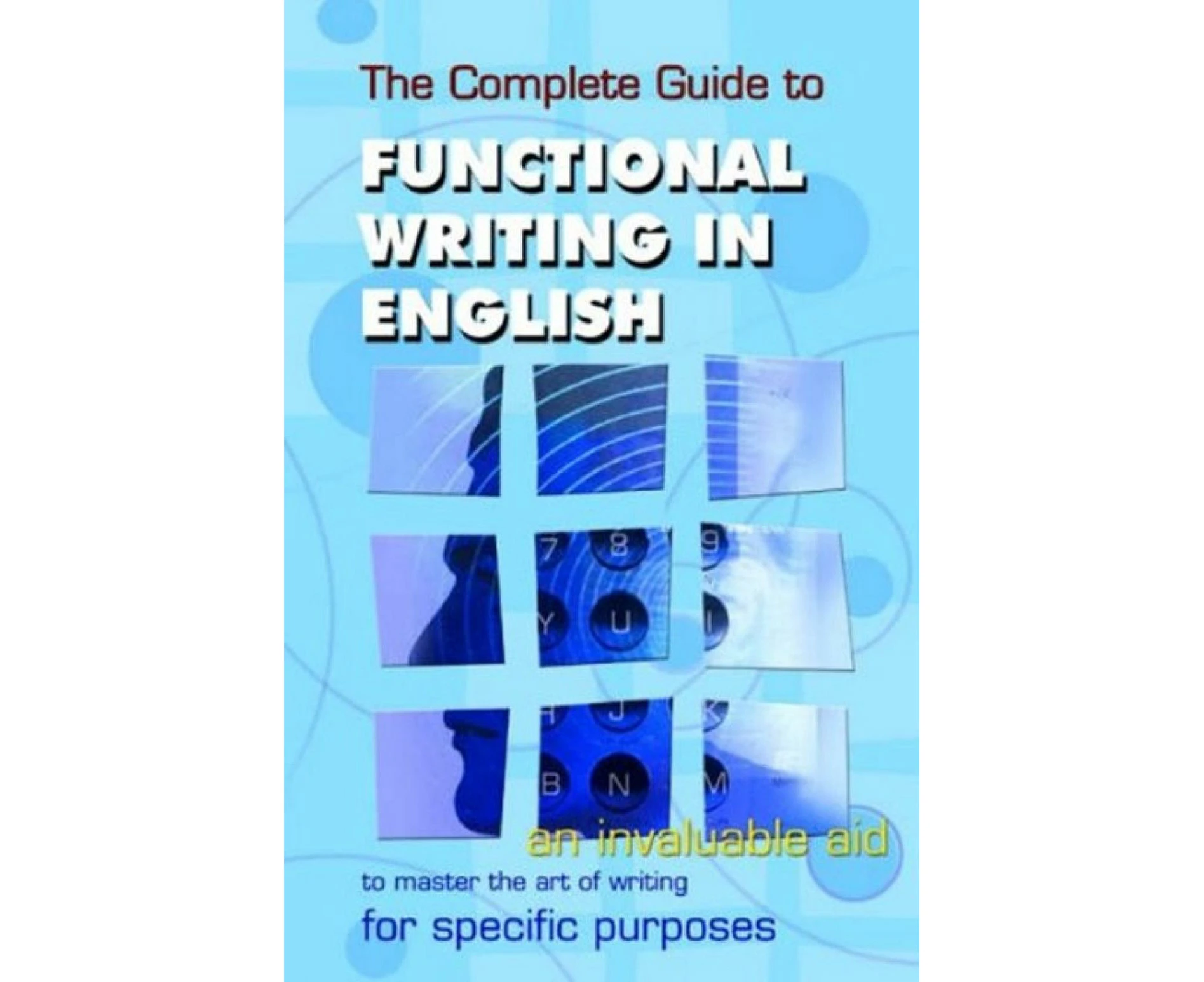 Complete Guide to Functional Writing in English