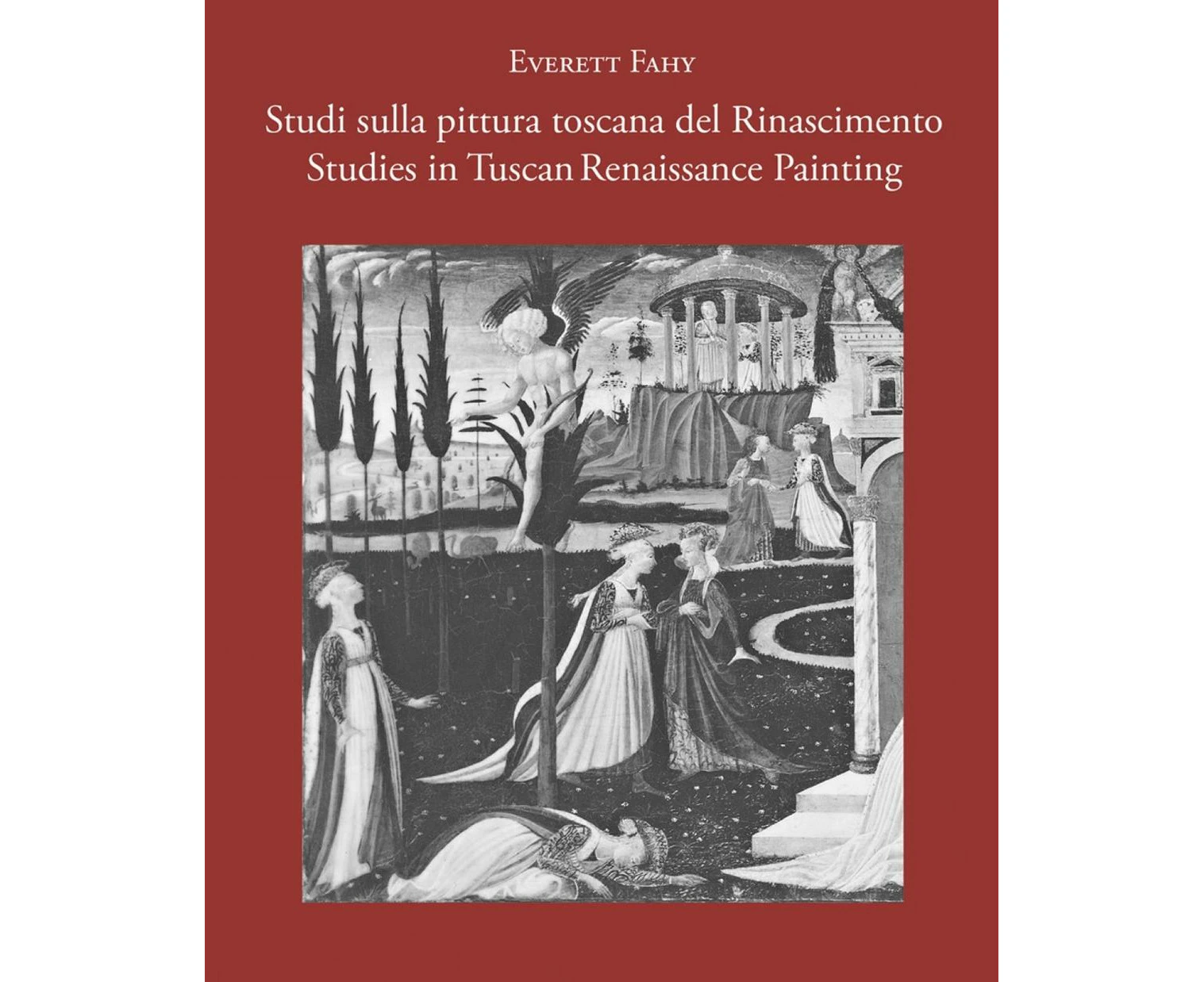Studies in Tuscan Renaissance Painting/Studi sulla pittura toscana del Rinascimento