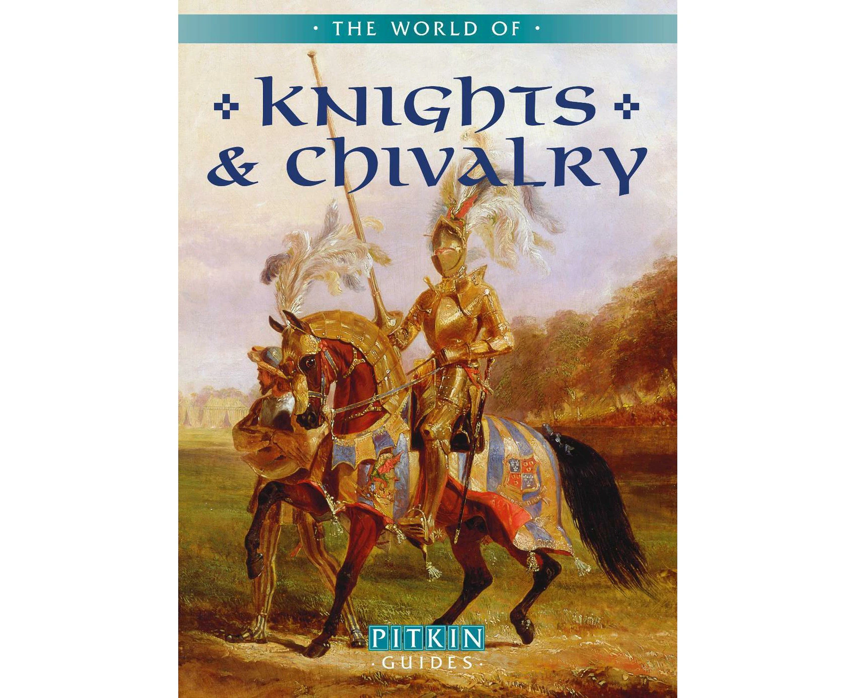The World of Knights and Chivalry