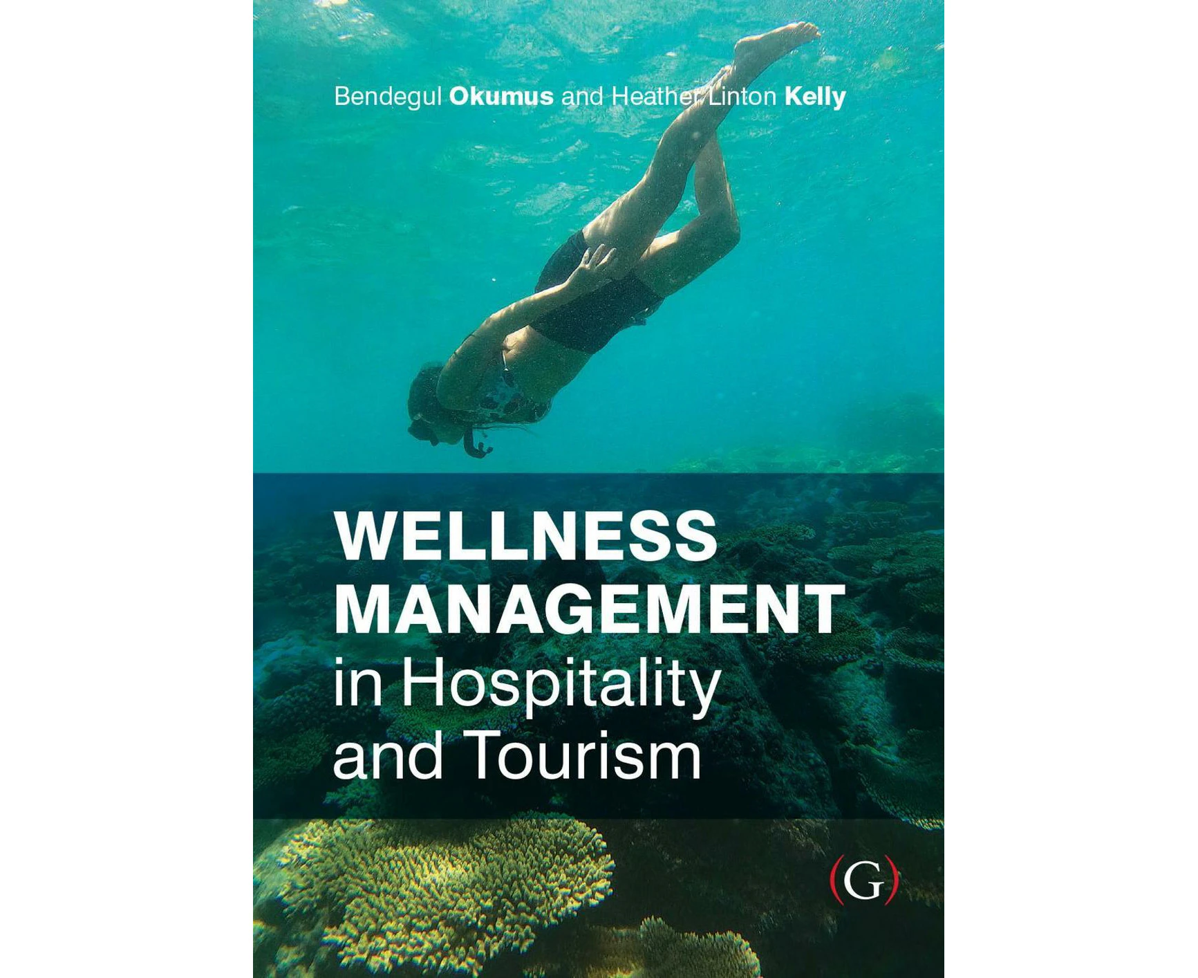 Wellness Management in Hospitality and Tourism