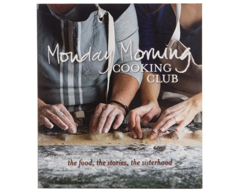 Monday Morning Cooking Club Cookbook