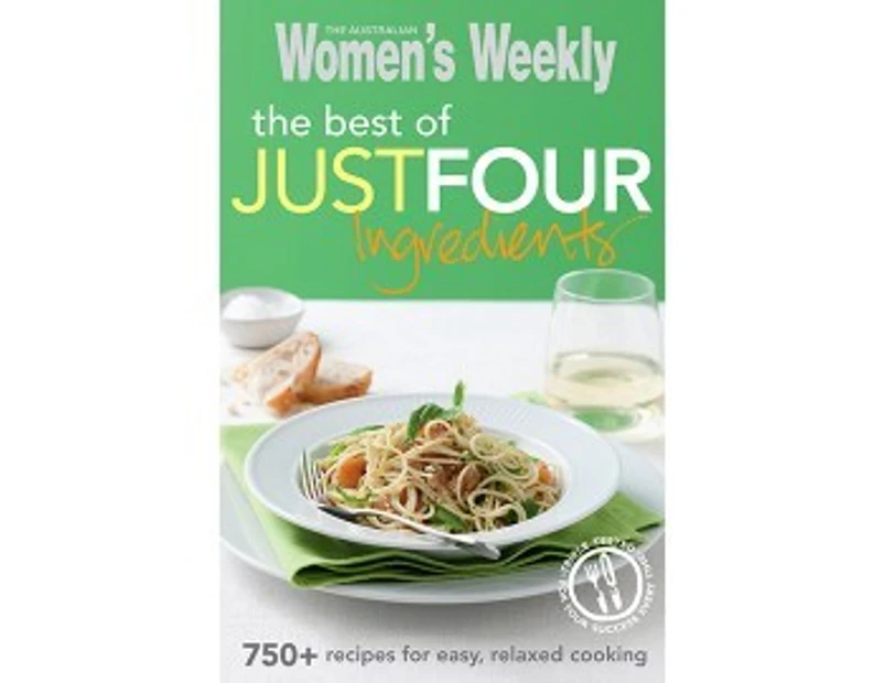 AWW Best Of Just Four Ingredients Cookbook
